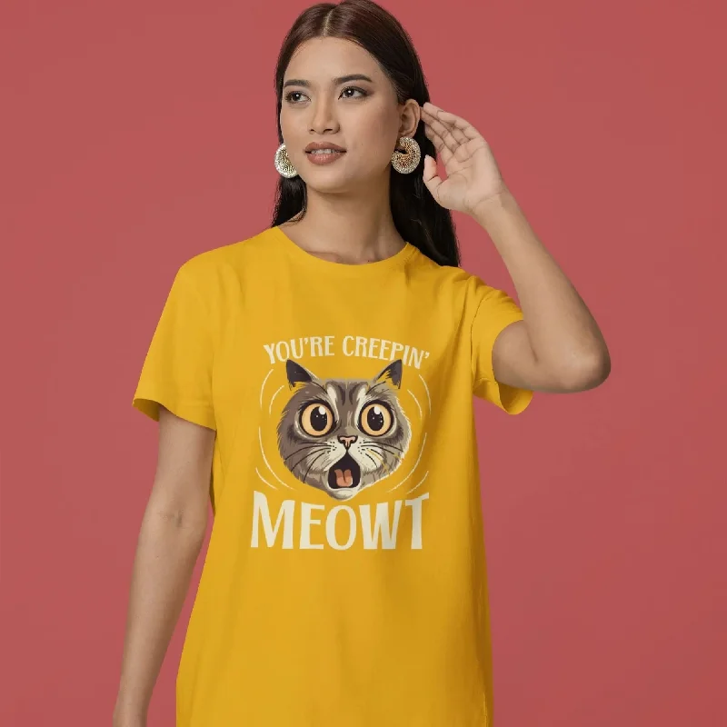 You're Creepin' Meowt Round Neck Half Sleeve Classic T-Shirt Anti-Pilling Machine Wash Handmade You're Creepin' Meowt Round Neck Half Sleeve Classic T-Shirt Anti-Pilling Machine Wash Handmade